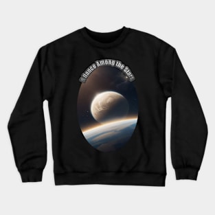 A Dance Among the Stars: Crewneck Sweatshirt